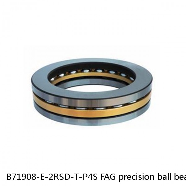 B71908-E-2RSD-T-P4S FAG precision ball bearings