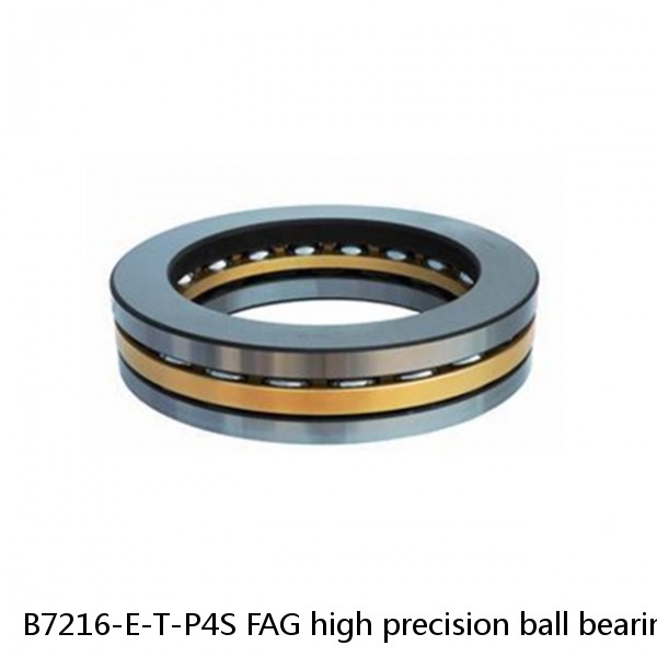 B7216-E-T-P4S FAG high precision ball bearings