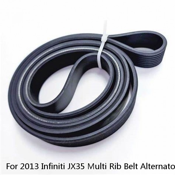 For 2013 Infiniti JX35 Multi Rib Belt Alternator and Compressor 67917JR 3.5L V6 #1 small image